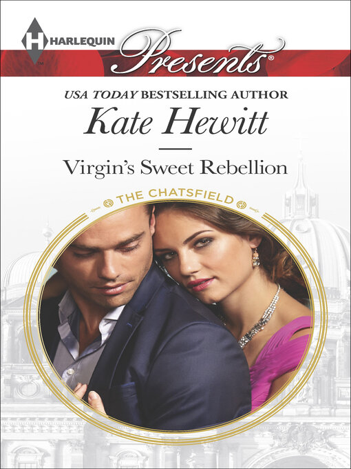 Title details for Virgin's Sweet Rebellion by Kate Hewitt - Available